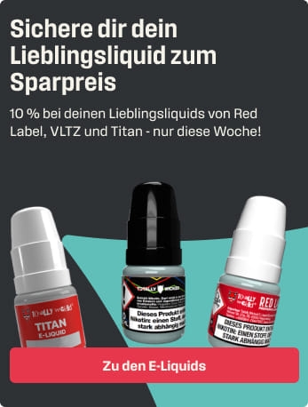 Sichere dir dein Lieblingsliquid zum Sparpreis