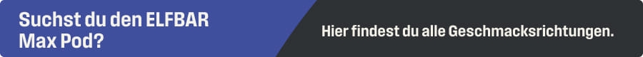 Suchest du den ELF BAR Max Pod?