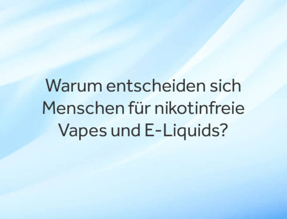 why choose nicotine free vapes and liquids